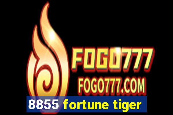 8855 fortune tiger